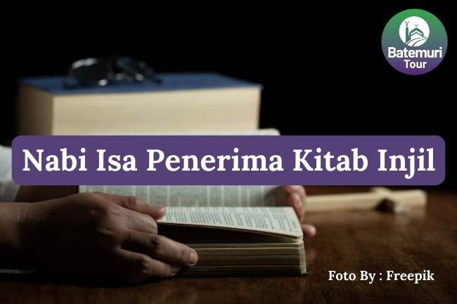 Inilah Nabi Isa AS sebagai Penerima Kitab Injil